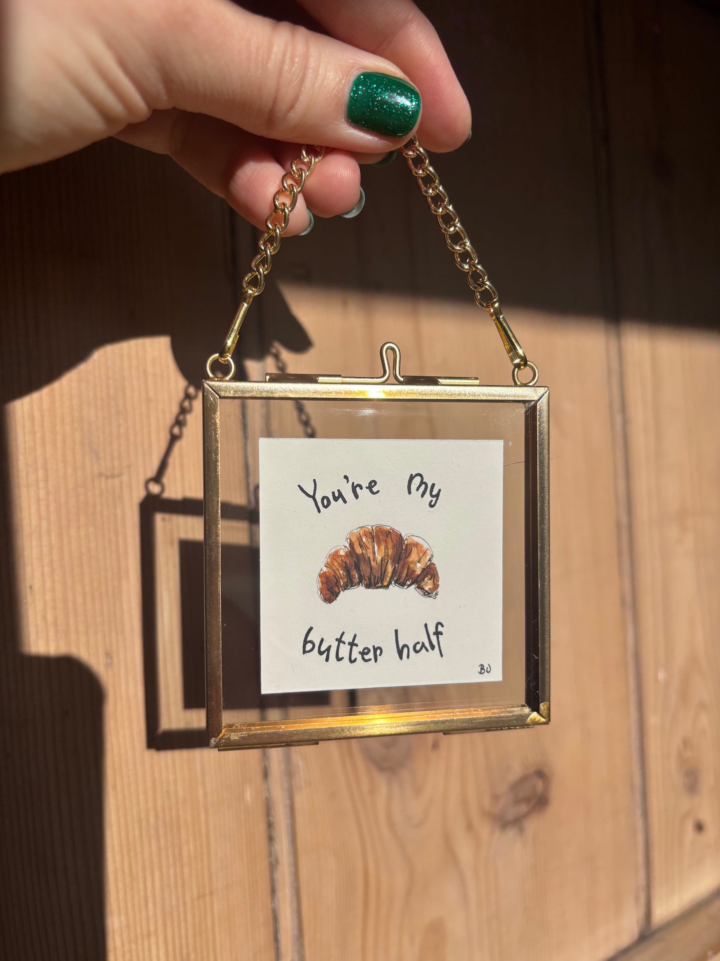 You're my butter half