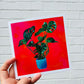Greetings Card - Monstera